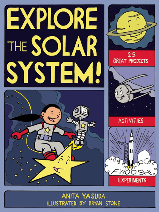Title details for Explore the Solar System! by Anita  Yasuda - Available